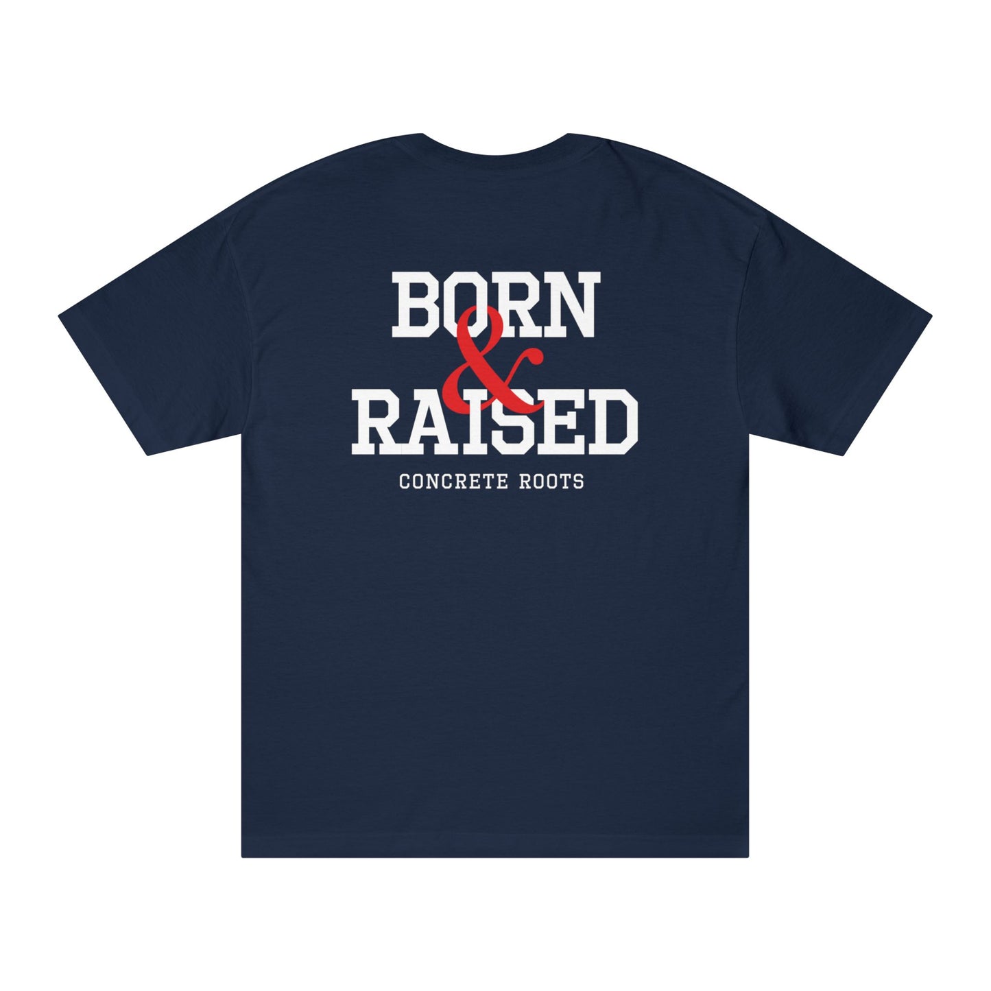 Born & Raised Tee